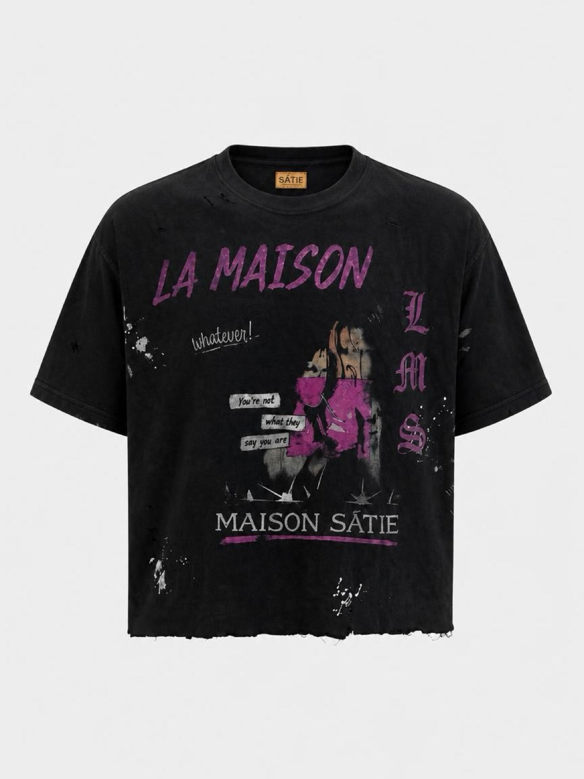 La Maison “Whatever! Tee”