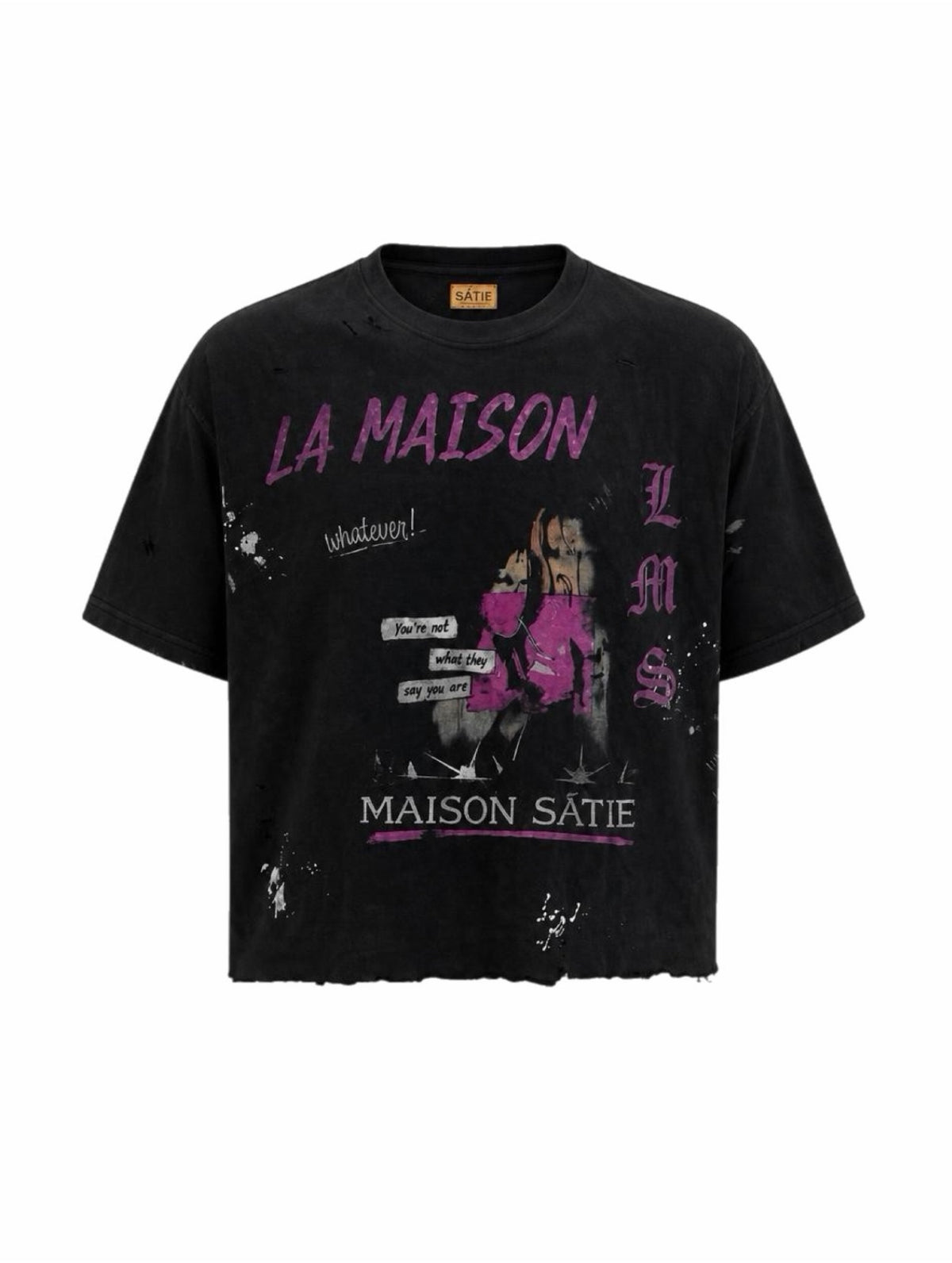 La Maison “Whatever! Tee”